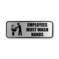Cosco Office Sign, Employees Must Wash Hands, 9" Height, 3" Width 098205